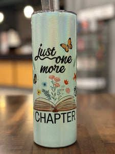 Just One More Chapter Shimmer 20 oz Skinny Tumbler